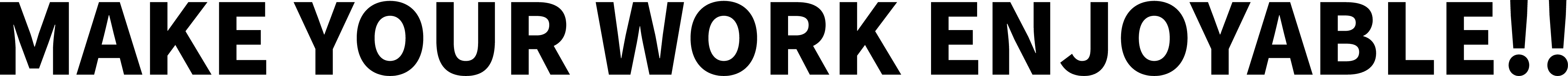 MAKE YOUR WORK ENJOYABLE!!